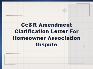 Cc&r Amendment Clarification Letter for Hoa Disputes