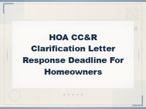 Hoa Cc&r Clarification Letter Response Deadline