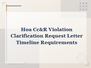 Cc&r Violation Clarification Letter Timeline Requirements