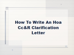 How to Write an Hoa Cc&r Clarification Letter