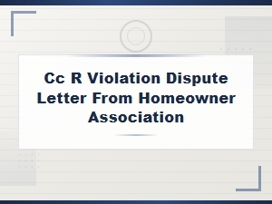 How to Dispute a Cc&r Violation From Your Hoa