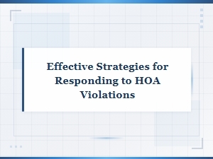 How to Effectively Respond to Hoa Violations